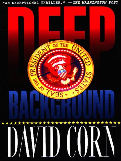 Title details for Deep Background by David Corn - Wait list